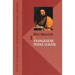 Evangelium podle Lukáše - Petr Mareček