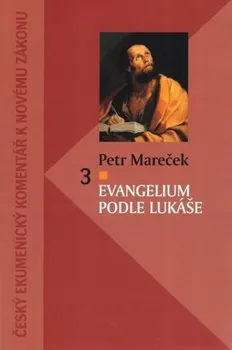 Evangelium podle Lukáše - Petr Mareček