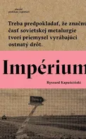 Impérium - Ryszard Kapuscinski [SK] (2016, brožovaná)