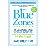Blue Zones - 9 Power Lessons for Living Longer from the People Who've Lived the Longest - Dan Buettner (EN)