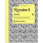 Remake It: Home - Henrietta Thompson…
