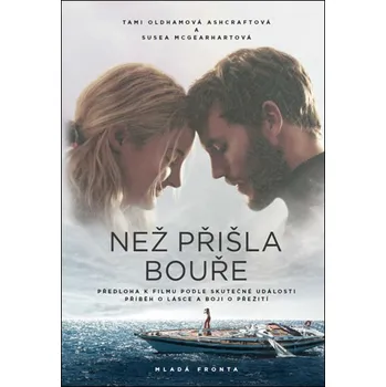 Než přišla bouře - Susea McGearhartová, Tami Oldham Ashcraft