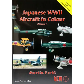 Cestování Publ. Japanese WWII Aircraft in Color Vol.1 (eng.)