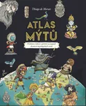 Atlas mýtů: Mýtický svět bohů - Thiago…
