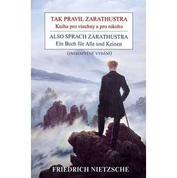 Cizojazyčná kniha Tak pravil Zarathustra/Also sprach Zarathustra – Friedrich Nietzsche 