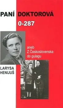 Literární biografie Paní doktorová 0-287 - Larysa Henijuš