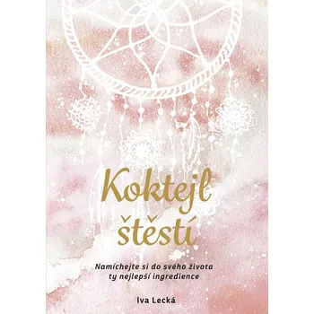 Kniha Koktejl štěstí - Martina Hykl, Iva Lecká (E-Kniha)