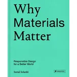 Why Materials Matter - Seetal Solanki…