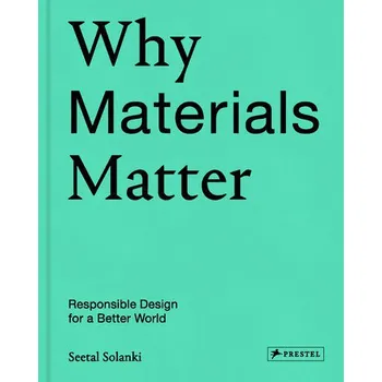 Cizojazyčná kniha Why Materials Matter - Seetal Solanki (EN)