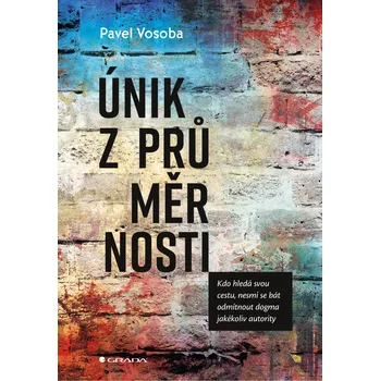 Únik z průměrnosti - Pavel Vosoba