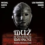 Muž se železnou maskou – Daniel Hůlka…