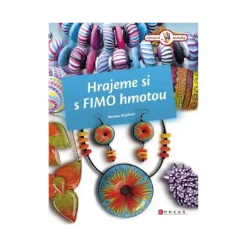 Kniha Hrajeme si s Fimo hmotou