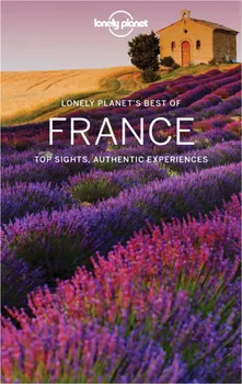 Lonely Planet's Best of France - Lonely Planet (EN)