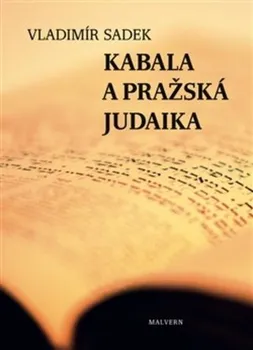 Kabala a pražská judaika - Vladimír Sadek