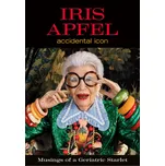 Accidental Icon - Iris Apfel