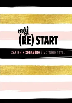 Můj (re)start: Zápisník zdravého životního stylu - Czech News Center