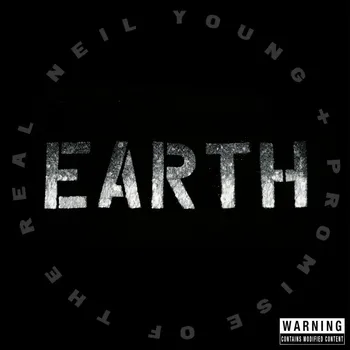 Zahraniční hudba Earth - Neil Young and Promise of the Real [2CD]