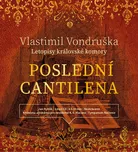 Letopisy královské komory: Poslední…