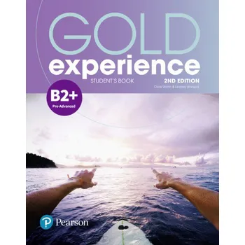 Cizí jazyk Gold Experience 2nd Edition B2+ Pre-Advanced Students Book - Clare Walsh, Lindsay Warwick