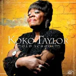 Old School - Koko Taylor [CD]