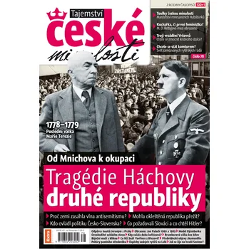 Časopis Tajemství české minulosti 3/2019 (78) - Tragédie Háchovy druhé republiky