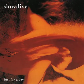 Zahraniční hudba Just For A Day - Slowdive [LP]