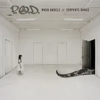 When Angels And Serpents Dance - P.O.D. [CD]