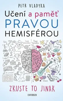 Osobní rozvoj Učení a paměť pravou hemisférou - Petr Vladyka (2018)