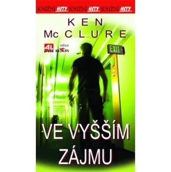 Ve vyšším zájmu - Ken McClure