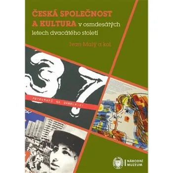 Česká společnost a kultura v osmdesátých letech dvacátého století