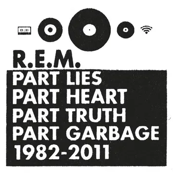 Zahraniční hudba Part Lies, Part Heart, Part Truth, Part Garbage 1982-2011 - R.E.M. [2CD]