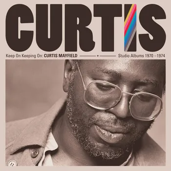 Zahraniční hudba Keep On Keeping On: Curtis Mayfield Studio Albums 1970-1974 - Curtis Mayfield [4LP]