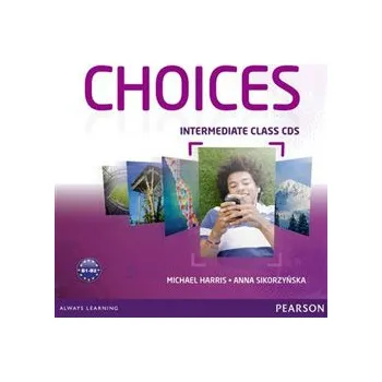 Anglický jazyk Choices Intermediate Class CDs 1-6 - Michael Harris, Anna Sikorzyńska