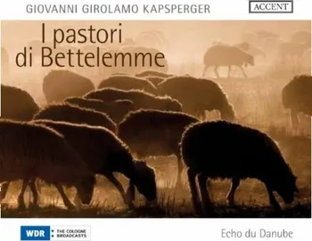 Zahraniční hudba I Pastori Di Bettelemme - Giovanni Girolamo Kapsperger [CD]