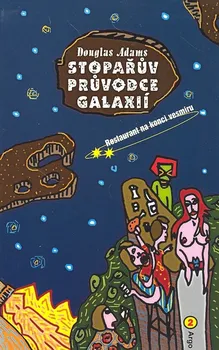 Kniha Stopařův průvodce Galaxií 2: Restaurant na konci vesmíru - Douglas Adams [E-kniha]