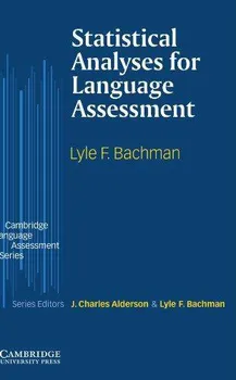 Anglický jazyk Statistical Analyses for Language Assessment - Lyle F. Bachman