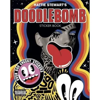 Cizojazyčná kniha Hattie Stewart's Doodlebomb Sticker Book - Hattie Stewart's (EN)