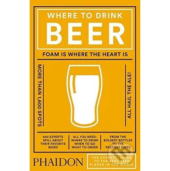 Cizojazyčná kniha Where to Drink Beer - Jarnit-Bjergsø Jeppe (EN)