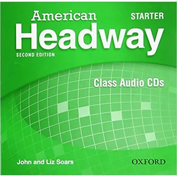 Anglický jazyk American Headway Starter: Class Audio CDs - John and Liz Soars