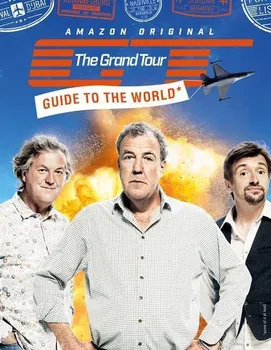 Cizojazyčná kniha The Grand Tour: Guide to the World - Jeremy Clarkson, Richard Hammond, James May (EN)