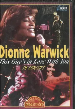Zahraniční hudba Dionne Warwick - This Guy's in Love With You in Concert [DVD]