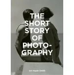 The Short Story of Photography - Ian…