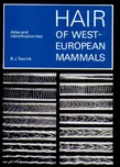 Hair of West European Mammals - B.J.…