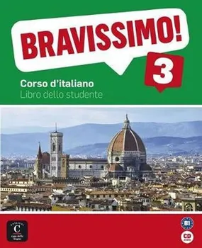 Italský jazyk Bravissimo! 3 (B1) Libro dello studente + CD