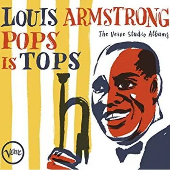 Zahraniční hudba Pops Is Tops: The Complete CD - Louis Armstrong [4 CD]