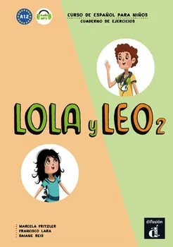 Španělský jazyk Lola y Leo 2 (A1.2) - Libro del alumno - Klett