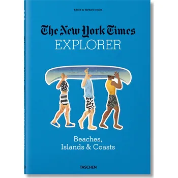 Cizojazyčná kniha The New York Times Explorer: Beaches, Islands & Coasts - Barbara Ireland (EN)