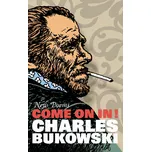 Come On In! - Charles Bukowski (EN)