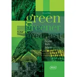Green, Greener, Greenest: Facades,…