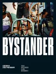 Bystander: A History of Street…